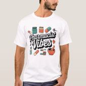 Retro Pharmacist Vibes Pharmacy Worker Medical Des Tシャツ (正面)