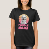 Retro Poodle Mama with heart Cute Poodle Tシャツ (正面)