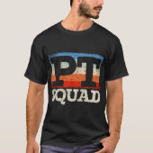 Retro PT Squad Physiotherapy Physical Therapy Tシャツ (正面)