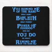 Retro Quote You Remind Me Of The Babe Basic Funny  マウスパッド (正面)