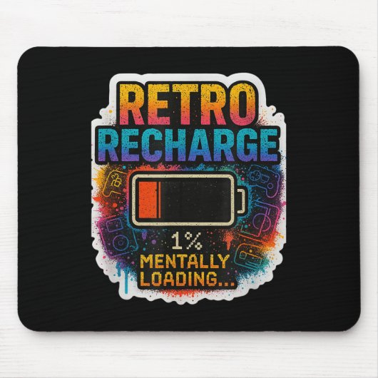 “retro Recharge – Mentally Loading…”  マウスパッド (正面)