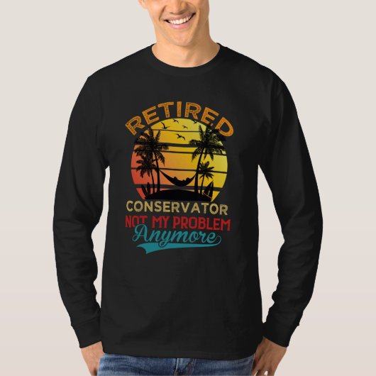 Retro Retired Conservator Not My Problem Anymore R Tシャツ (正面)