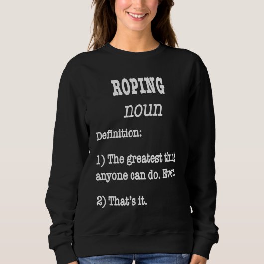 Retro Roping  Fake Definition For Horse Riders スウェットシャツ (正面)