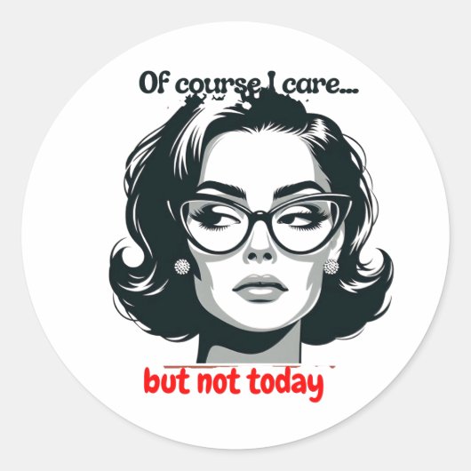 Retro Sarcastic Woman - "Not Today" Quote ラウンドシール (正面)