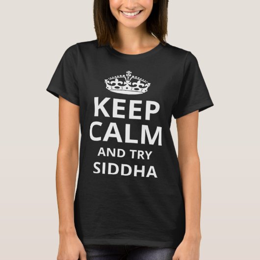 Retro Siddha Keep Calm and Try Siddha Tシャツ (正面)