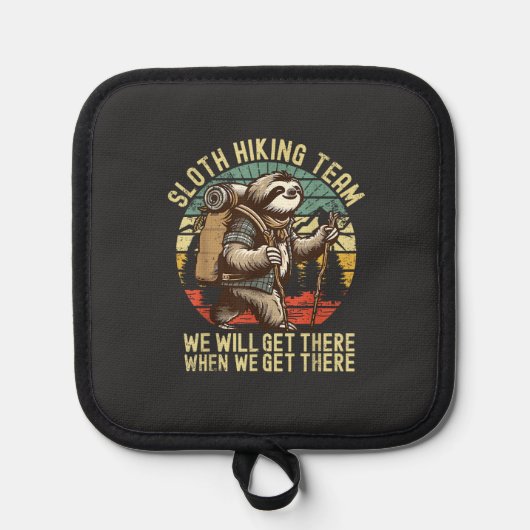 Retro Sloth Hiking Team We'll get There When we ge 鍋敷き (正面)