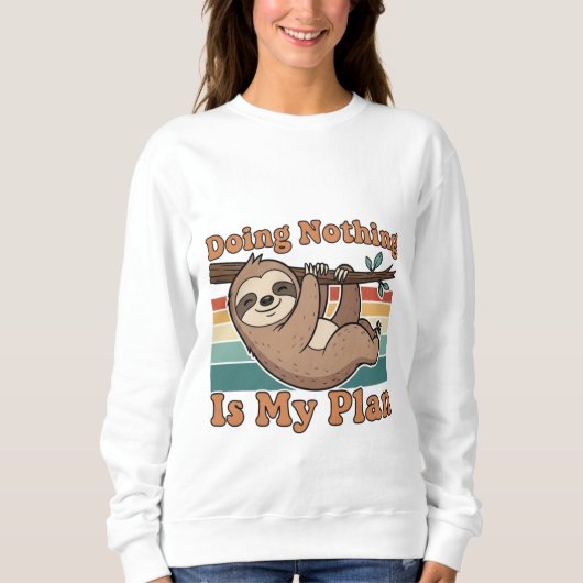 Retro Sloth Lazy Quote Women’s Sweatshirt スウェットシャツ (正面)