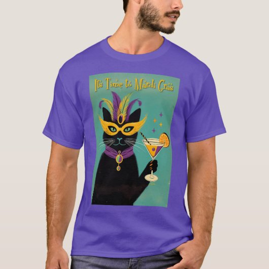 Retro Sophisticats Its Time to Mardi Gras Martini Tシャツ (正面)