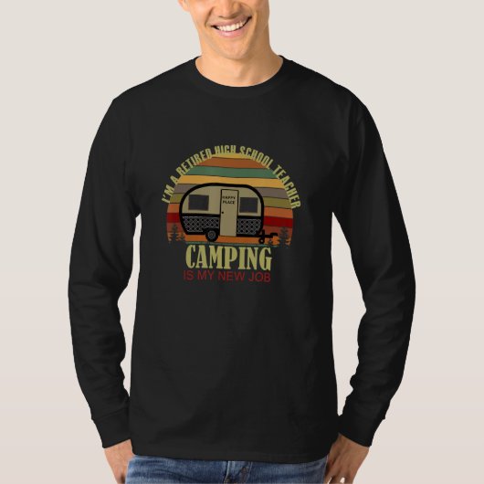 Retro Sunset Camper Retired HIGH SCHOOL TEACHER Ne Tシャツ (正面)
