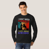 Retro Sunset Slogan I Don't Need Therapy I Just Ne Tシャツ (正面フル)