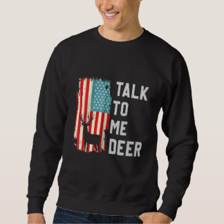 Retro Talk To Me Deer Usa America Flag Proud Vinta スウェットシャツ