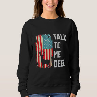 Retro Talk To Me Deer Usa America Flag Proud Vinta スウェットシャツ