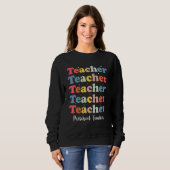 Retro Teacher Inspirational Back to School Prescho スウェットシャツ (正面フル)