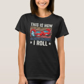 Retro This is how i roll Skater Self Balancing Hov Tシャツ (正面)