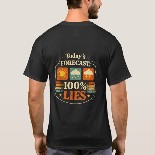 Retro Today’s Forecast 100% Lies Tee Tシャツ (裏面)