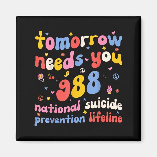 Retro Tomorrow Needs You 988 Suicide Prevention Aw マグネット (正面)
