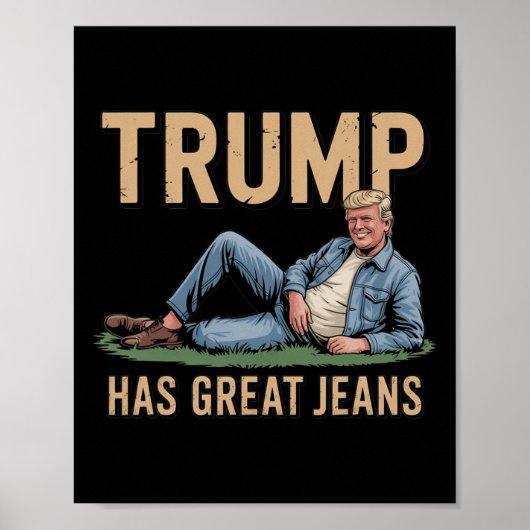 Retro Trump Has Great Jeans Funny Meme  ポスター (正面)
