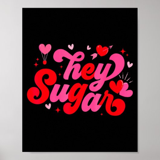 Retro Valentine Hey Sugar Cute Valentines  ポスター (正面)
