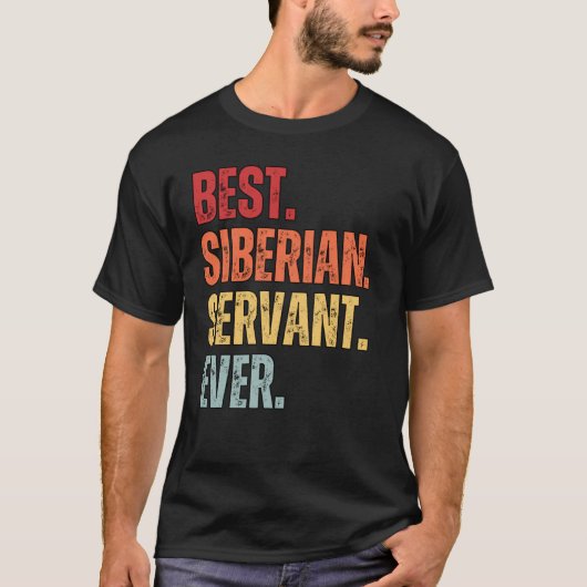 Retro Vintage BEST SIBERIAN SERVANT EVER Distresse Tシャツ (正面)