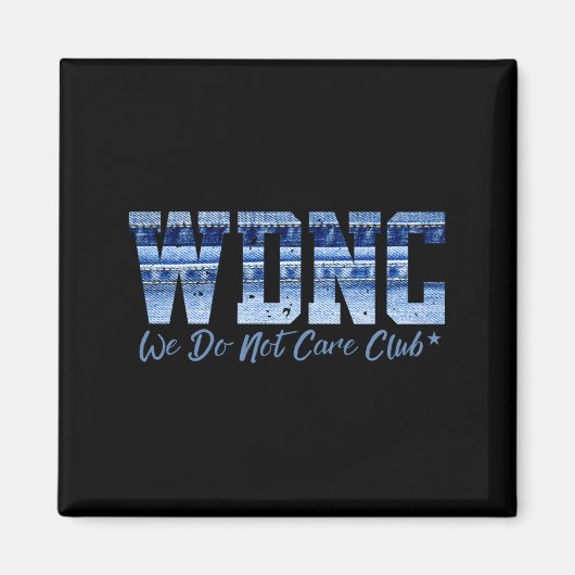 Retro Wdnc Club _ We Do Not Care, Denim Jeans Styl マグネット (正面)