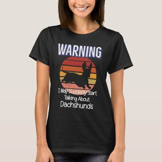 Retro Weiner Dog  Warning Quote Retro  Dachshund Tシャツ (正面)
