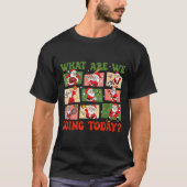 Retro What Are We Doing Today Santa Pe Teacher Tea Tシャツ (正面)