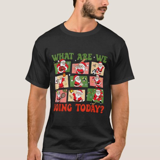 Retro What Are We Doing Today Santa Pe Teacher Tea Tシャツ (正面)
