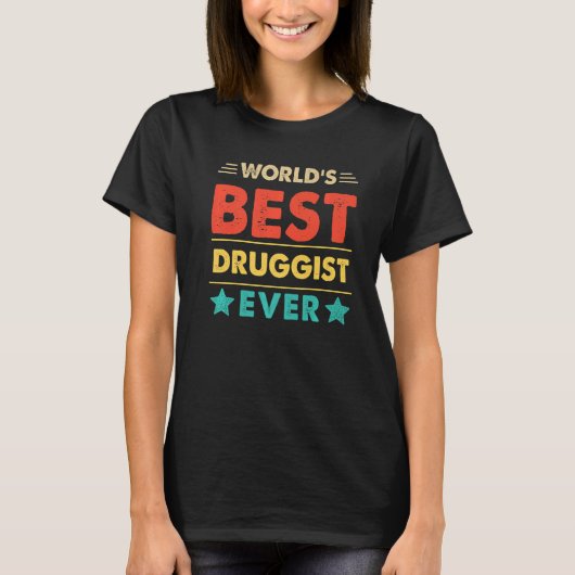 Retro World's Best Druggist Ever   Tシャツ (正面)