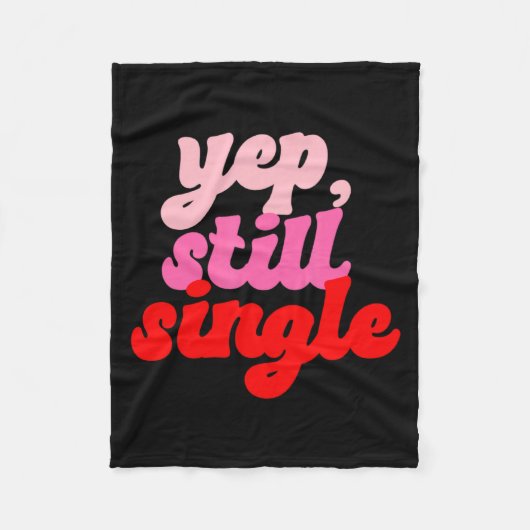Retro Yep Still Single V Day Women Valentines Day フリースブランケット (正面)
