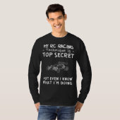 Rev Up the Mystery of My Top Secret RC Racing Skil Tシャツ (正面フル)
