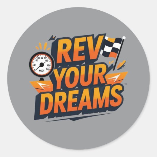 “Rev Your Dreams Car Sticker – Racing Inspired ラウンドシール (正面)