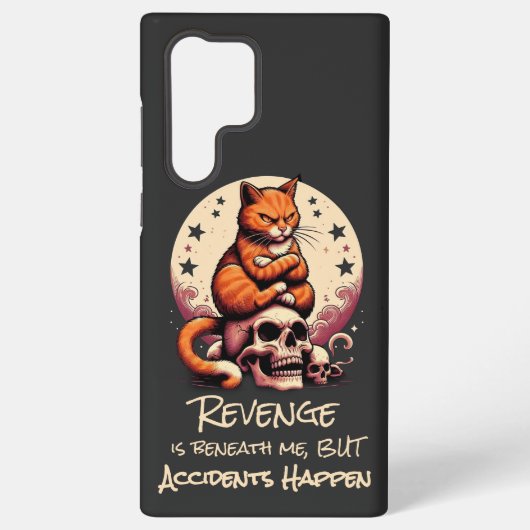 Revenge is Beneath Me, Accidents Happen, Cat Quote Samsung Galaxyケース (裏面)