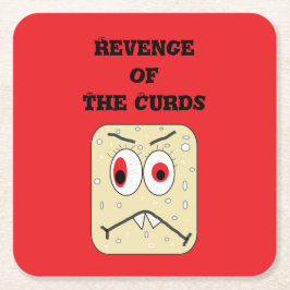 Revenge of the Curds  スクエアペーパーコースター