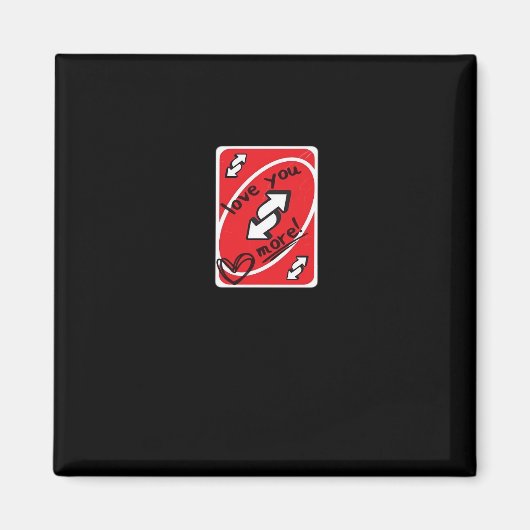 Reverse Card Love You More Funny Playful Style  マグネット (正面)