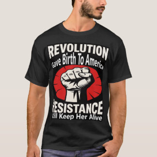Revolution Gave Birth To America Tシャツ