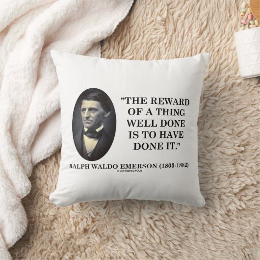 Reward Of A Thing Well Done Have Done It Emerson クッション (ブランケット)