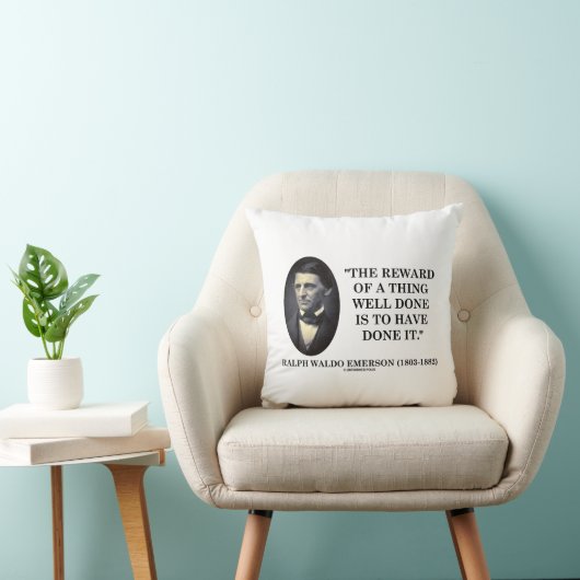 Reward Of A Thing Well Done Have Done It Emerson クッション (椅子)