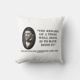 Reward Of A Thing Well Done Have Done It Emerson クッション