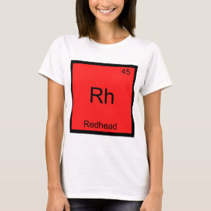 Rh - Redhead化学おもしろい要素シンボルT型 Tシャツ