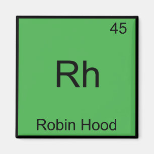 Rh - Robin Hood おもしろい Chemistry Elementシンボルティー マグネット