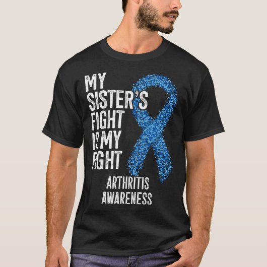 Rheumatoid arthritis My Sister s Fight Is My Fight Tシャツ (正面)