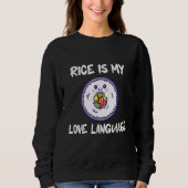 Rice Is My Love Language スウェットシャツ (正面)