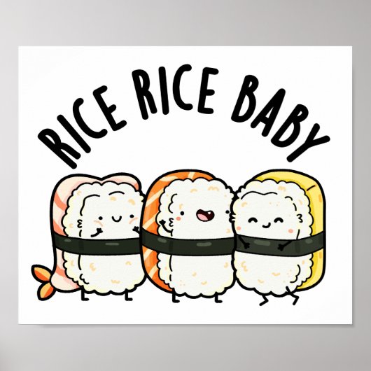 Rice Rice Baby Funny Sushi Food Pun ポスター (正面)