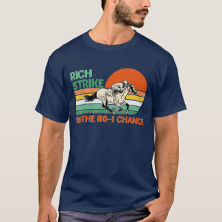 Rich Strike Be The 80-1 Chance Kentucky Winner 202 Tシャツ