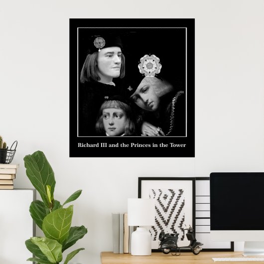 Richard III and the Princes in the Tower ポスター (ホームオフィス)