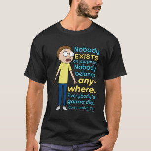 RICKおよびMORTY™  目的に存在する人はいません Tシャツ
