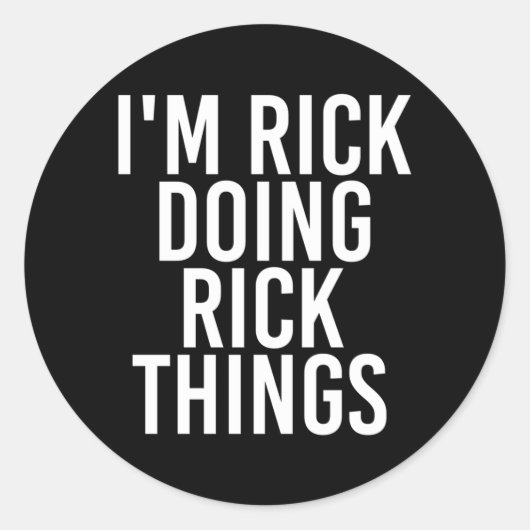 RickがRickのことをするTシャツ 楽しい政府 ラウンドシール (正面)