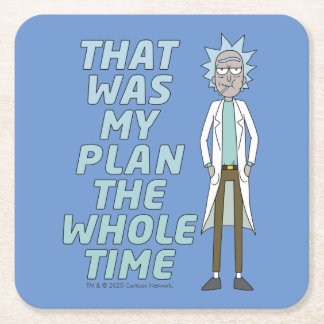 RICKとMORTY™|それが私の計画でした スクエアペーパーコースター