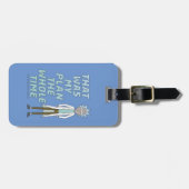 RICKとMORTY™|それが私の計画でした ラゲッジタグ (正面横)