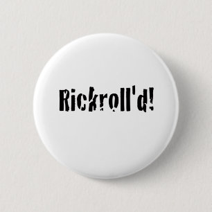 rickrolled 缶バッジ